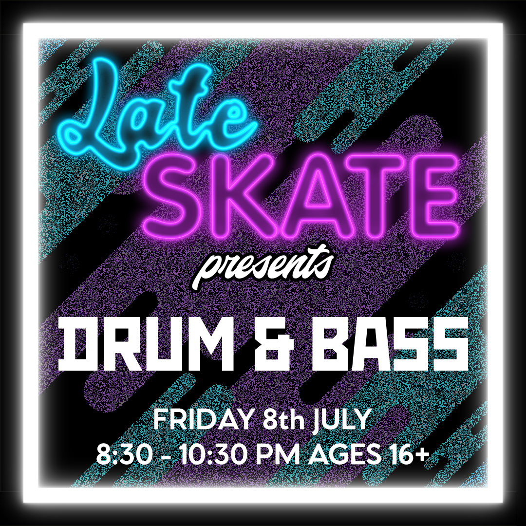 Late Skate JULY DnB